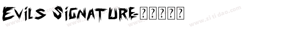 Evils Signature字体转换